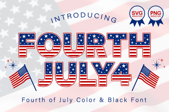 Celebrate American Pride: The Fourth July Font Collection