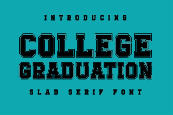 College Graduation: The Slab Serif for Varsity Spirit