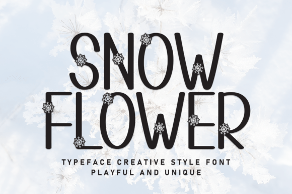 Snow Flower: A Winter Typeface That Whispers Holiday Magic